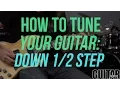 How to Tune Your Guitar Down Step - Guitar Basics