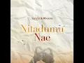 Nitadumu Nae - Yammi & Mbosso
