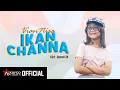 VIAN NISA-IKAN  CHANNA (OFFICIAL MUSIC VIDEO)