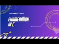 Enumeration in C Tutorial
