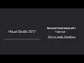 Microsoft Visual Studio 2017 - Tutorial