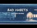 Download Lagu Ed Sheeran- Bad Habits [ Slowed+Reverb]