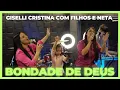 Download Lagu Bondade de Deus | Sofia | Mamãe | Vovó e Titio #bondadededeus #cover