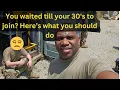 Are you over 30 and thinking about joining the Military WATCH THIS FIRST