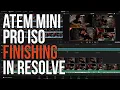 Download Lagu ATEM Mini Pro ISO Finishing in Resolve