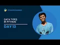 DAY 13 Python Programming Data Types in Python