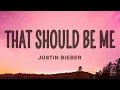 Download Lagu That Should Be Me - Justin Bieber (Karaoke Songs With Lyrics - Original Key)
