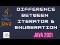 What is the difference between Iterator Enumeration in java
