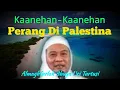 Kaanehan-kaanehan Perang di Palestina ● Abuya Uci Turtusi Rahimahullah