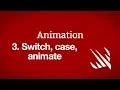 Switch case animate animate wit uration - Animation part 3