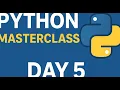 Python Masterclass Day 5 Loops Explained For Loop While Loop break continue pass