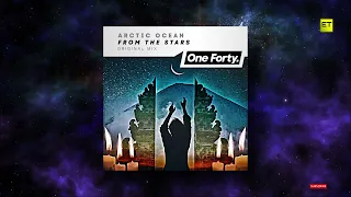 arctic ocean from the stars original mix one forty music 