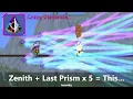 Zenith Prism in Terraria No it s even more crazier