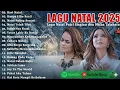 Lagu Hari Natal, Hanya Lilin Kecil - Putri Siagian dan Mitha Talahatu Full Album 2025