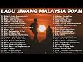 Lagu Malaysia Menyentuh Hati | Lagu jiwang Malaysia 80-An 90-An | Lagu Lama Malaysia Yang Terkenal