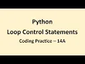 Coding Practice 14A Loop Control Statements Python NxtWave CCBP