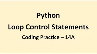 Coding Practice 14A Loop Control Statements Python NxtWave CCBP
