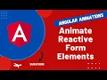48 Animate the Reactive Form Elements validation using Query in Angular Animations App - Angular16