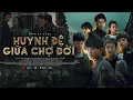 Download Lagu Phim Ca Nhạc HUYNH ĐỆ GIỮA CHỢ ĐỜI - Tào Lữ Phụ, Đường Hưng, Tường Quân, Long Hải | Thương Vụ Bạc Tỷ