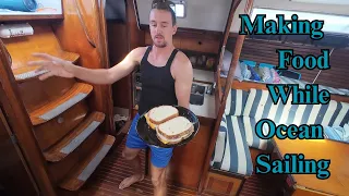 How-To Make A Sandwich While Ocean Sailing