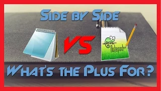 COMPARISON Notepad vs Notepad Side by Side