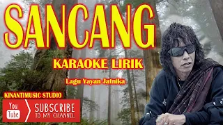 Download SANCANG I KARAOKE LIRIK I POP SUNDA I YAYAN JATNIKA MP3