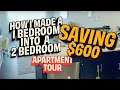 How I made a 1 bedroom apartment a 2 bedroom and saved 600 APARTMENT TOUR