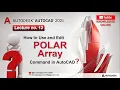 Polar Array Command in AutoCAD Edit and Modify Array Complete tutorial for beginners in