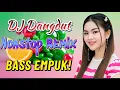 Lagu DJ NONSTOP BASS EMPUK 🔥 FULL HOUSE MIX 🎧 DANGDUT TERBAIK 2026 ✨ VOL 156
