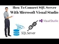 How To Connect SQL Server With Visual Studio Database Connection