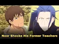 Noor Reunites with His Teachers Shocks Them - I Parry Everything Episode 10