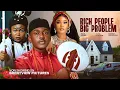 Download Lagu RICH PEOPLE PROBLEM (2025 Nollywood Movie) | Timini Egbuson, Ruth Kadiri, Sandra Okunzuwa
