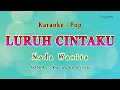 Download Lagu Luruh Cintaku - Karaoke NADA WANITA - Bagaikan Bunga Yang Layu - SONIA Pop Melayu