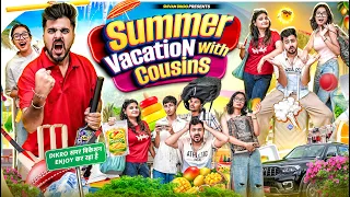 SUMMER VACATIONS WITH COUSINS || Shivam Dikro