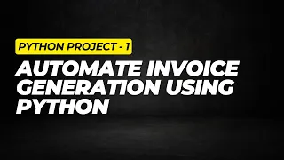 Python Project Automate Invoice Generation Using Python