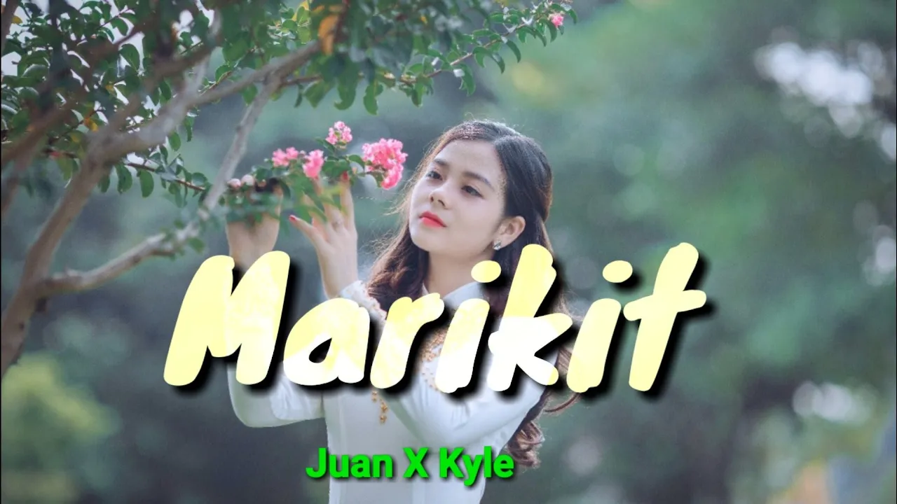 Marikit with Lyrics by Juan ft. Kyle