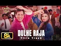 Lagu Dulhe Raja Title Track - Video Song | Anuradha Paudwal, Vinod Rathod | Govinda, Raveena Tandon
