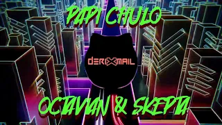 Download Papi Chulo Koplo Version FULL - Octavian \u0026 Skepta ( DRXML BOOTLEG ) MP3