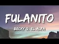 Becky G, El Alfa - Fulanito