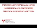 BATTLEFIELD OPTIMIZATION ALGORITHM FOR ELECTRICAL AND POWER SYSTEM APPLICATIONS USING MATLAB-PYTHON
