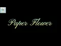 【Lyrics_中字】Paper Flower - 米津玄師