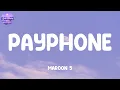 Maroon 5 - Payphone (Lyrics)
