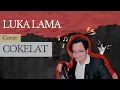 Lagu Luka Lama | Cokelat | Cover Rock Shoe Gaze Blues Funk | 2025