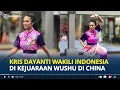 Lagu KEREN! Kris Dayanti Lemos Wakili Indonesia di Kejuaraan Wushu Internasional di China