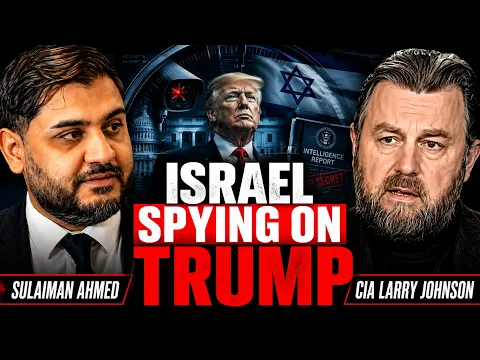 PENTAGON EXPOSE ISRAEL FOR SPYING ON TRUMP & U.S OFFICIALS, IRAN HITS GULF w/ FMR CIA LARRY JOHNSON