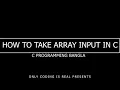 How to take array user input C Array user input Array input C Programming full playlist Bangla