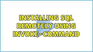 Installing SQL remotely using Invoke-Command