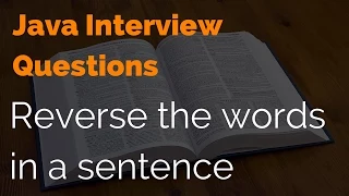 Java Interview Question Sentence Reverse