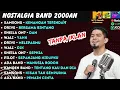 Lagu Band 2000an Lagu Nostalgia Penawar Rindu Full Album 