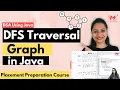 Graph Traversal - DFS Depth First Search Concept Java Code Examples DSA using Java